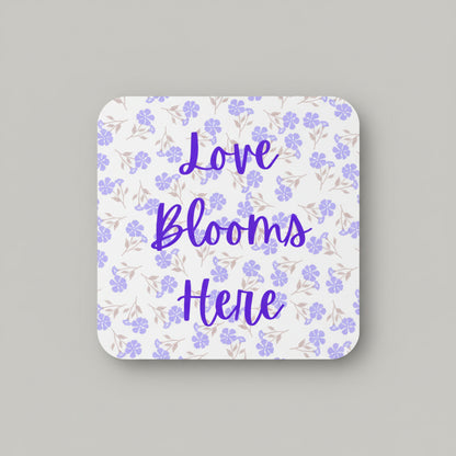 Love Blooms Here floral quote coaster with premium cork backing and waterproof glossy finish for coffee table protection and home decor - Purple - Grey Background