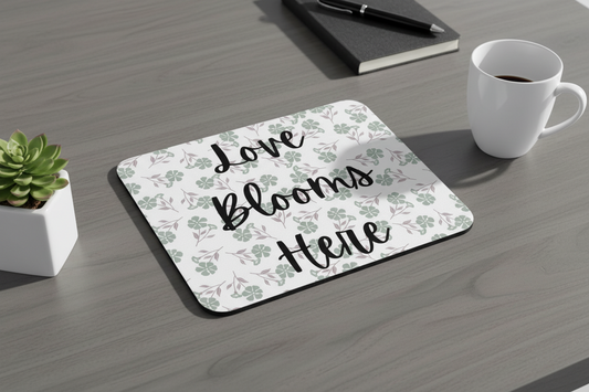 Love Blooms Here inspirational mouse pad with non slip rubber base and smooth polyester surface for gaming, home office, and computer desk workspace decor. Grey - Grey Desk
