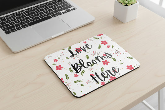 Love Blooms Here inspirational mouse pad with non slip rubber base and smooth polyester surface for gaming, home office, and computer desk workspace decor. Red and Green - Wood Desk